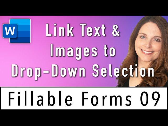 Link Text to Drop-Down Selection - Create Fillable Forms in Word Course Lesson 9
