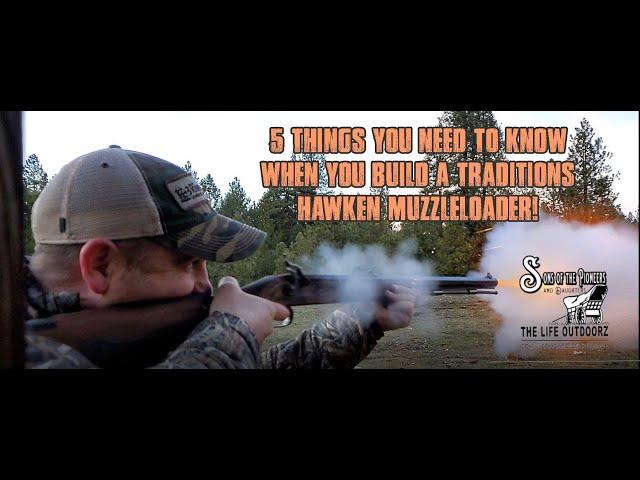 5 things you should know while building Traditions Hawken Muzzleloader kit.