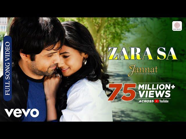 Zara Sa Full Video - Jannat|Emraan Hashmi, Sonal|KK|Pritam|Sayeed Quadri|Mahesh Bhatt