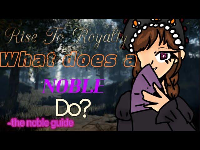 THE NOBLE GUIDE (Rise To Royalty Roblox)