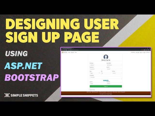 Designing User Sign Up Page in ASP.NET with Bootstrap Styling | Member Registration Page in ASP.NET