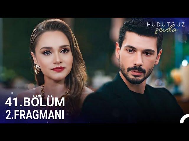 Hudutsuz Sevda 41.Bölüm 2.Fragmanı | BÜYÜK SÜPRİZ