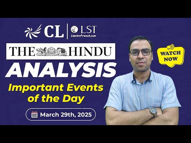 The Hindu Newspaper Analysis | 29th March 2025 | Daily Current Affairs for CLAT 2025