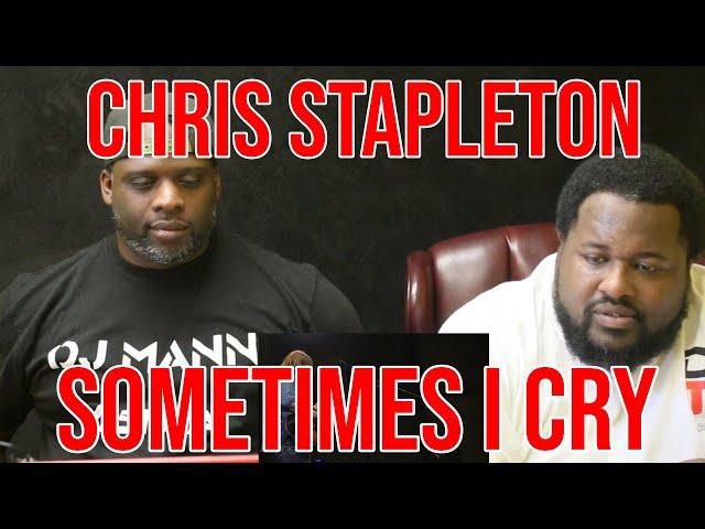 DJ Mann ReActs | Chris Stapelton | Sometimes I Cry