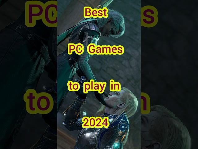 Must Play PC Games of 2024 ️