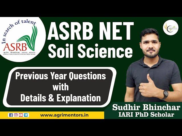 ASRB NET Soil Science | Previous Year Questions with Details & Explanation