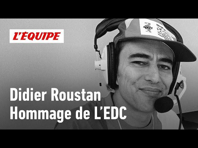 L'hommage de L'Équipe de Choc à Didier Roustan