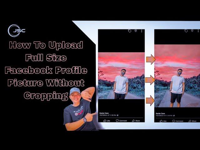 How To Upload Full Size Facebook Profile Picture Without Cropping | Johnlloydscerilles | Tutorial