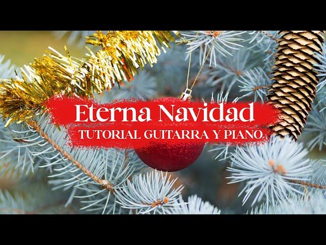 ETERNA NAVIDAD - TUTORIAL GUITARRA Y TECLADO VILLANCICOS