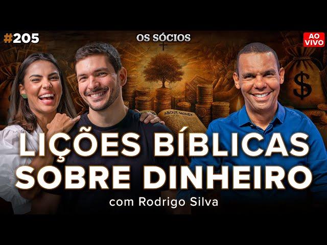 LIÇÕES DA BÍBLIA SOBRE DINHEIRO, RIQUEZA E PROSPERIDADE (Com Rodrigo Silva) l Os Sócios 205