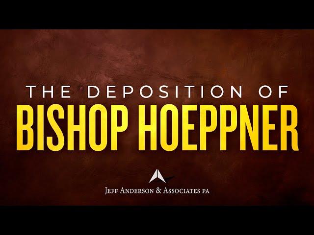 Full Deposition of Bishop Michael Hoeppner