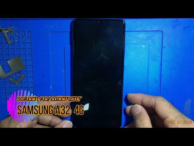 SAMSUNG A32  4G - (SM-A325F) - LCD SCREEN REPLACEMENT - CHANGE DISPLAY - DISASSEMBLY