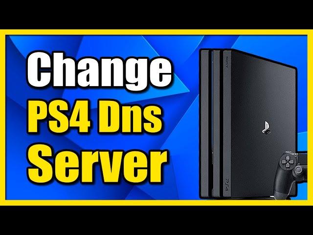 How to Change DNS Settings on PS4 Console (BEST DNS)