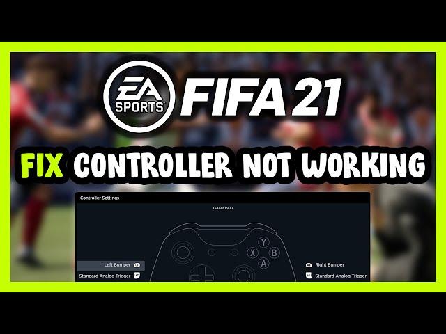 FIX FIFA 21 Controller/Gamepad Not Working on PC