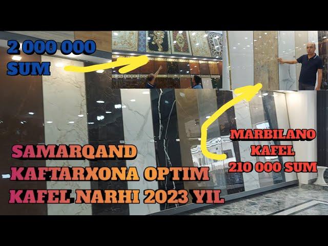 samarqand optim kafel devorga polga 2023 yil narhlari