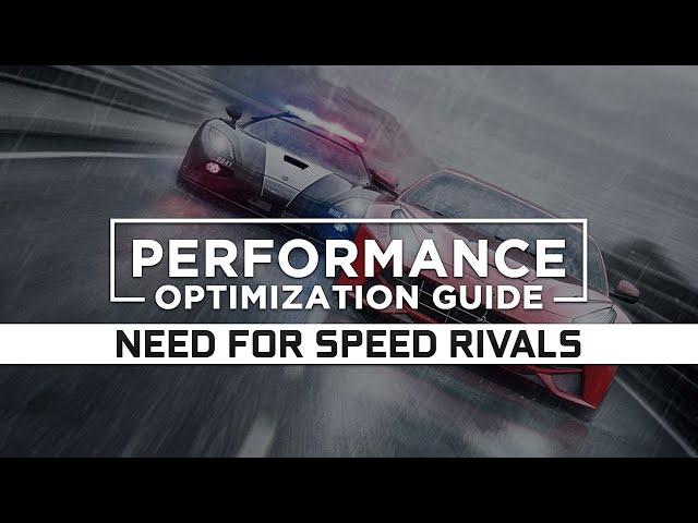 Need for Speed Rivals - How to Reduce/Fix Lag and Boost & Improve Performance