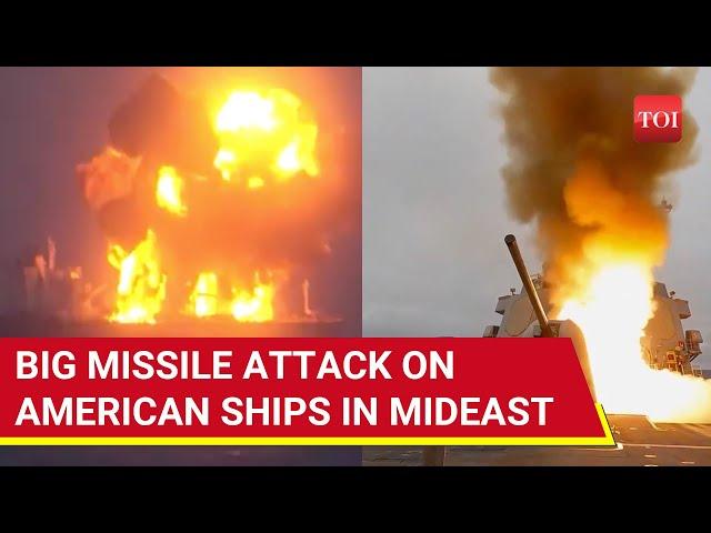 Big Attack On U.S. Forces In Middle East; 3 American Ships, 2 Navy Destroyers Hit By Houthi Rebels