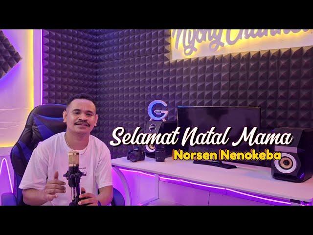 Lagu Natal || Selamat Natal Mama || (Viktor Hutabarat) Norsen Nenokeba (COVER)