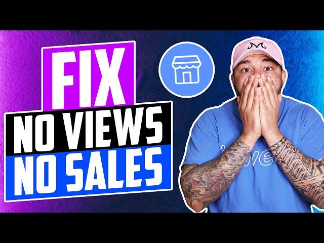 How to FIX No Views, No Sales On Your Facebook Marketplace | Facebook Shop Listings