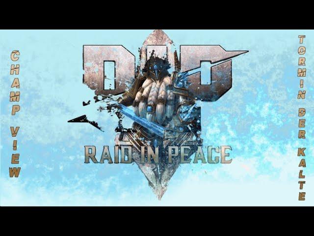 Raid in Peace| Champion View| Tormin der Kalte