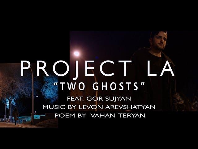 ''Two Ghosts" (Երկու ուրվական ) by Project LA