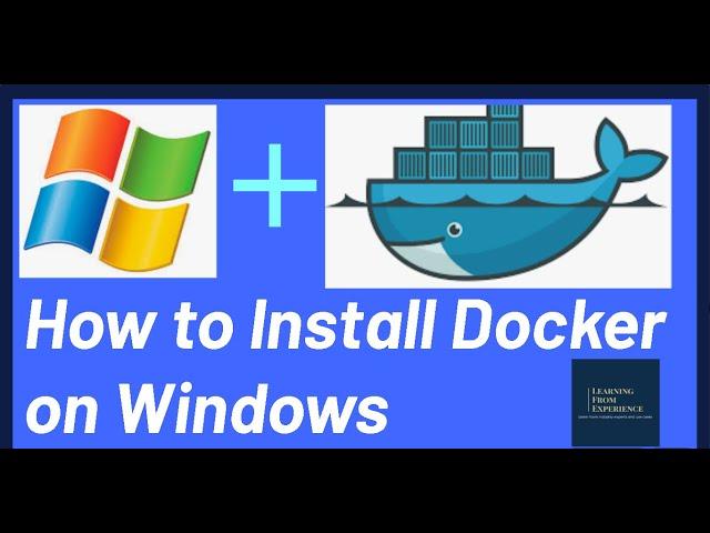 How to Install Docker on Windows in 2024 - WSL2 Guide