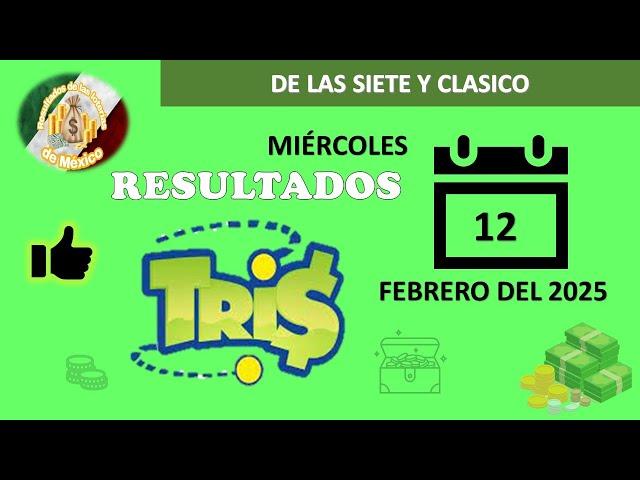 RESULTADO TRIS DE LAS SIETE, TRIS CLÁSICO DEL MIÉRCOLES 12 DE FEBRERO DEL 2025