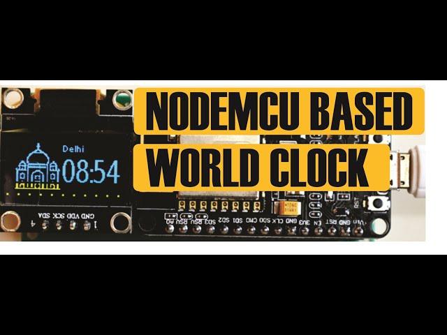 NodeMCU Based Internet World Clock