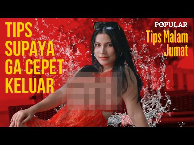 TIPS SUPAYA GA CEPET KELUAR | Popular Magazine Indonesia