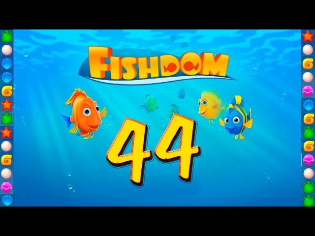 Fishdom: Deep Dive level 44 Walkthrough