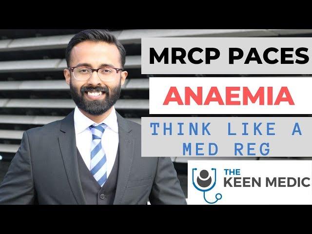 MRCP PACES || Anaemia || Think Like a Med Reg