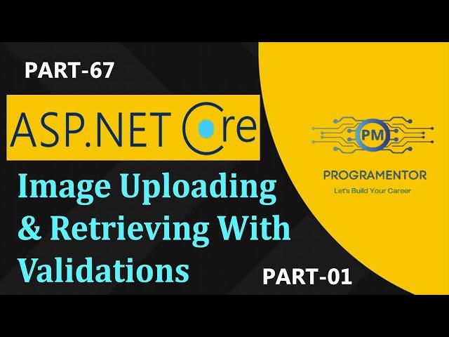 67 | Image Uploading And Retrieving In ASP.NET Core | Upload Image ASP.NET Core (Part-1) Hindi/Urdu