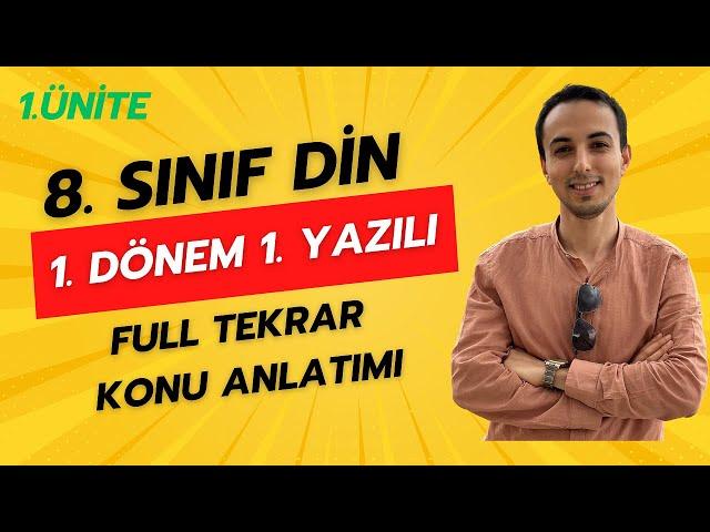 8. Sınıf Din Kültürü 1. Dönem 1. Yazılıya Hazırlık  - Full Tekrar