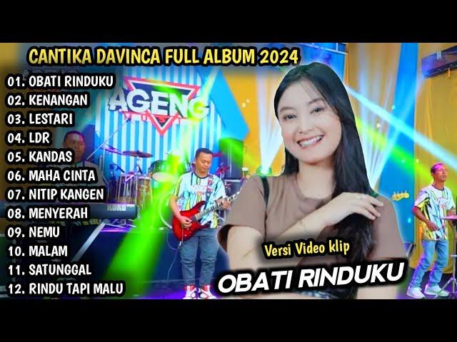 CANTIKA DAVINCA FULL ALBUM 2024 | OBATI RINDUKU, KENANGAN - AGENG MUSIC