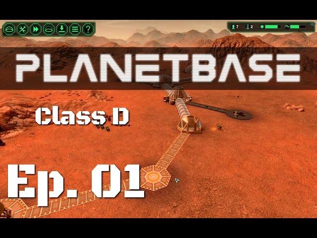 Planetbase Basics & Good Layout on Class D Ep.1