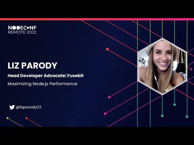 Maximizing Node.js Performance - Liz Parody