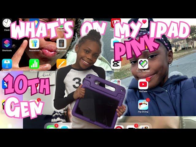 What's On My Pink iPad 10th Generation + Some Gaming!