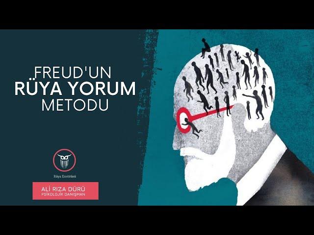 Freud'un Rüya Yorum Metodu - Ali Rıza DURU