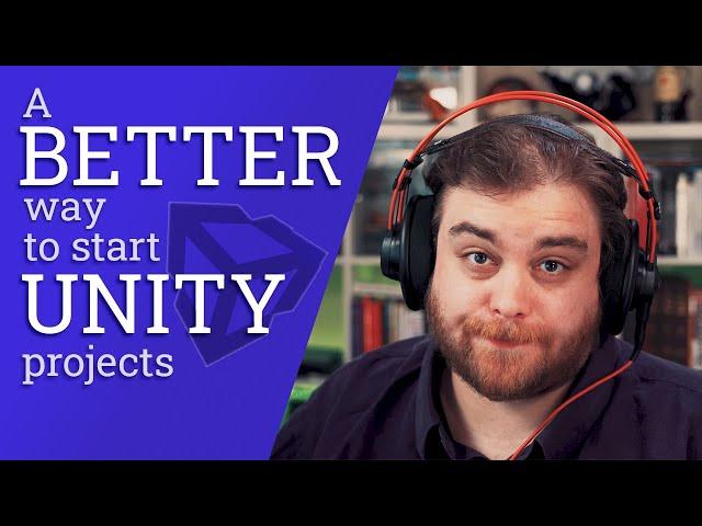 A BETTER way to setup new unity projects!