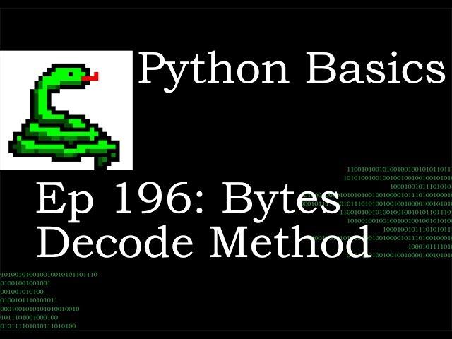 Python Basics Bytes Decode Method