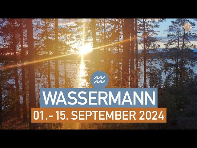 WASSERMANN ️ "NEUE TÜREN ÖFFNEN SICH" - 01. - 15. SEPTEMBER 2024 -TAROT - erste Monatshälfte