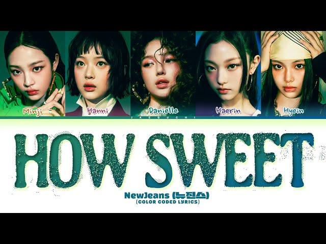 NewJeans 'How Sweet' Lyrics (뉴진스 How Sweet 가사) (Color Coded Lyrics)