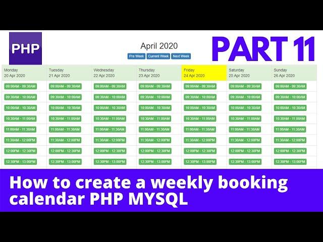 How to create a booking calendar - Weekly Calendar - php mysql