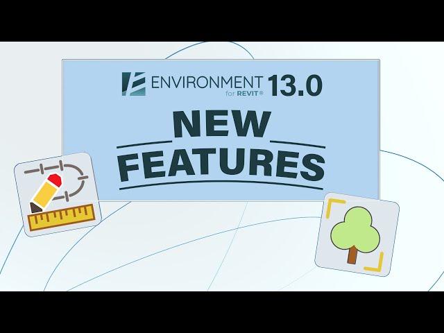 Environment for Revit® 13.0 Webinar - The all-new tools that will revolutionize your work!