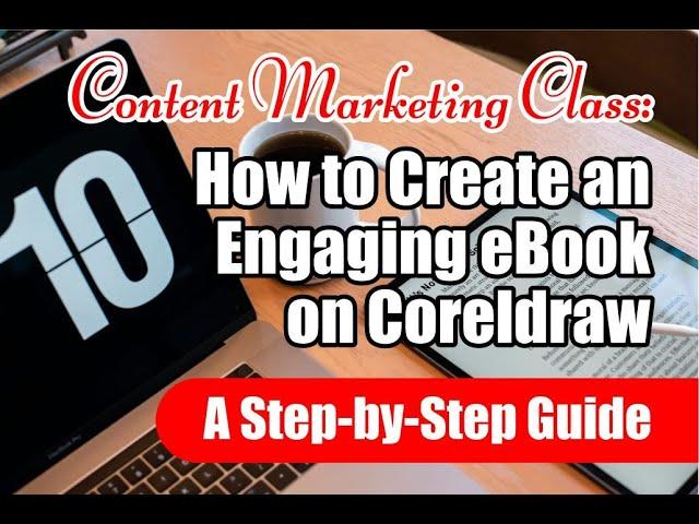 How to Create an Engaging eBook for Content Marketing: A Step-by-Step Guide @empower2acquire