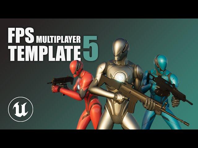 FPS Multiplayer Template 5 - Unreal Engine 5