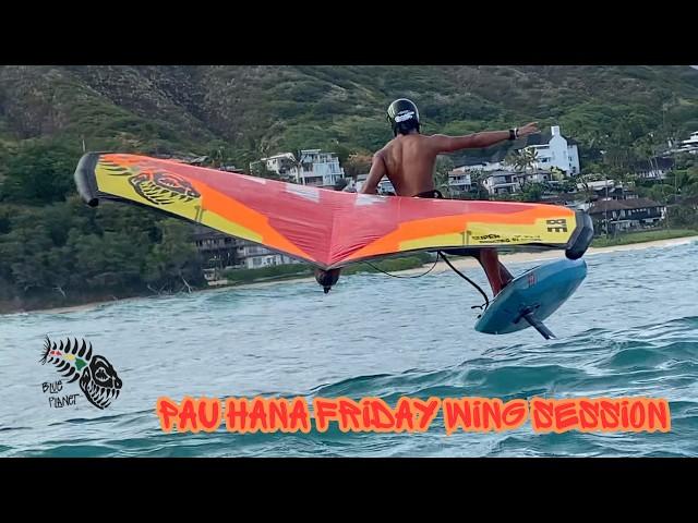 Pau Hana Friday Wing Foil Session