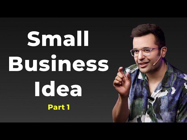 Small Business Idea - Part 1