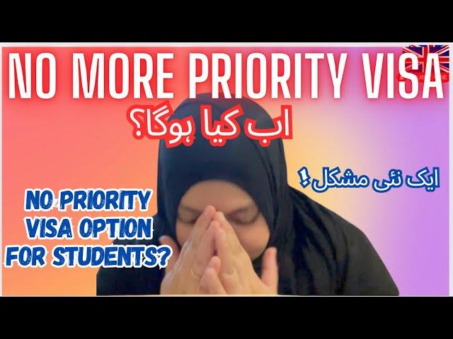 UKVI Stopped Priority Visa Service? No more Priority Visa option for Students? Latest UKVI Update