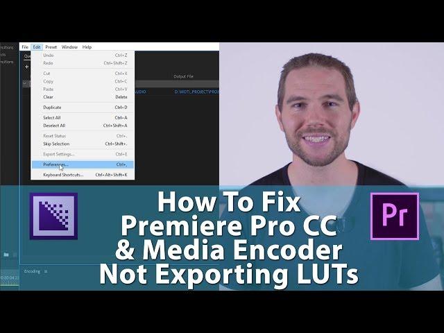 How To FIX Premiere Pro CC & Media Encoder Not Exporting LUTs